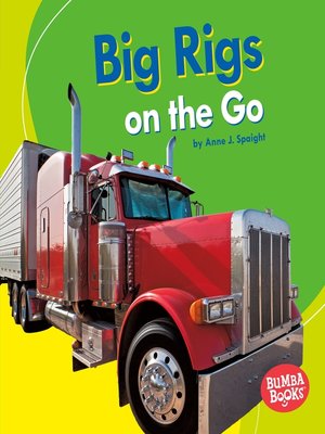 cover image of Big Rigs on the Go